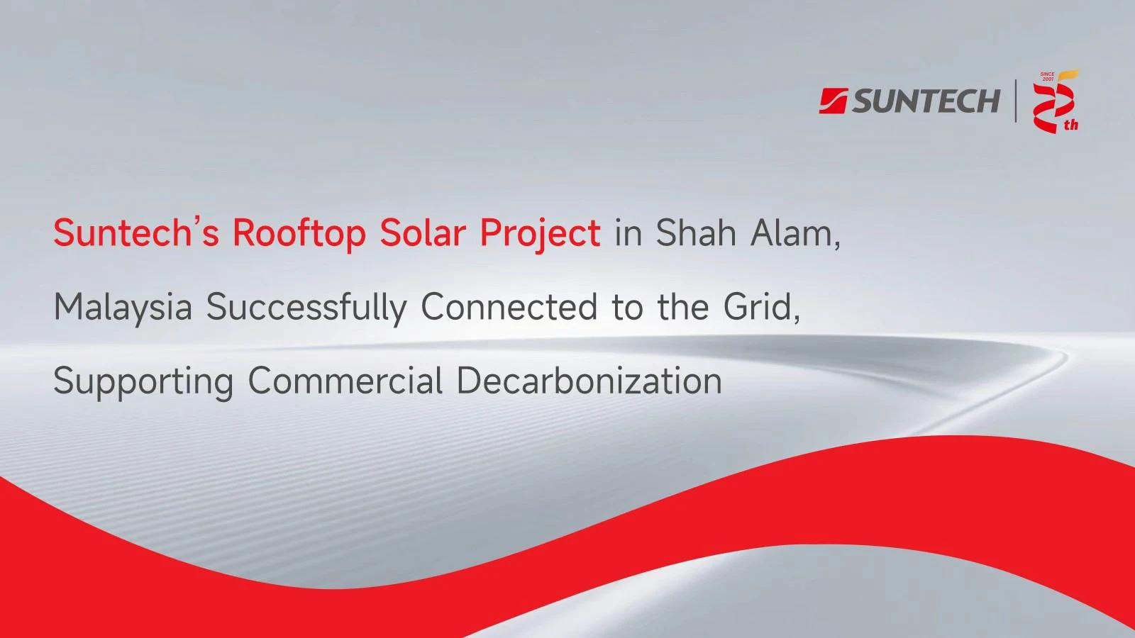 Suntech’s Rooftop Solar Project in Shah Alam, Malaysia Successfully Connected to the Grid, Supporting Commercial Decarbonization